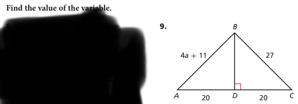 Find the value of the variable.
8
9.