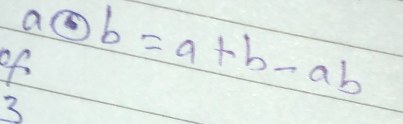 aodot b=a+b-ab
of 
3