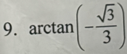 arct 2 / (- sqrt(3)/3 )