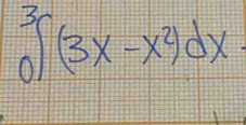 ∈tlimits _0^(3(3x-x^2))dx