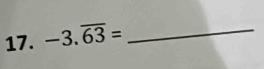 -3.overline 63= _