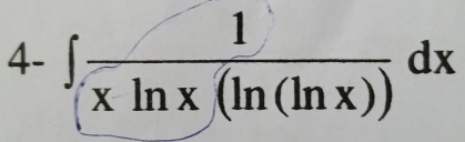 ∈t  1/(xln x(ln (ln x)) dx
4.