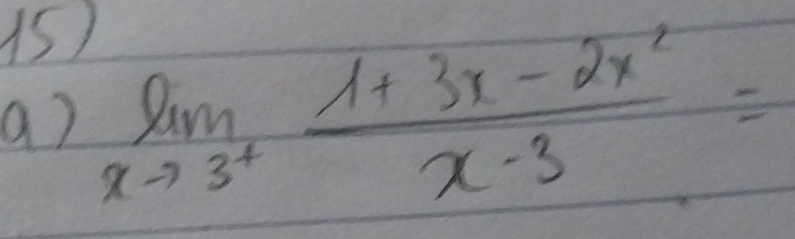 limlimits _xto 3^+ (1+3x-2x^2)/x-3 =