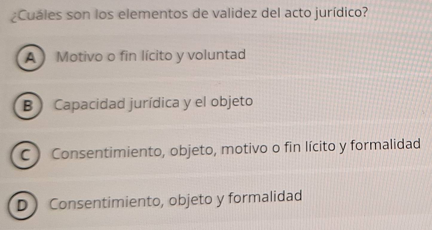 Resuelto:¿Cuáles son los elementos de validez del acto jurídico? A ...