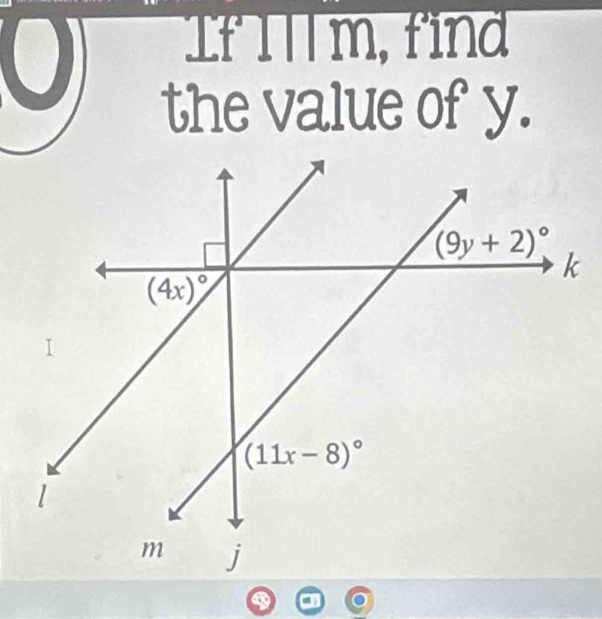 If İ/ m, find
the value of y.