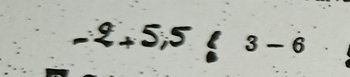 -2 +5,5 3 -6