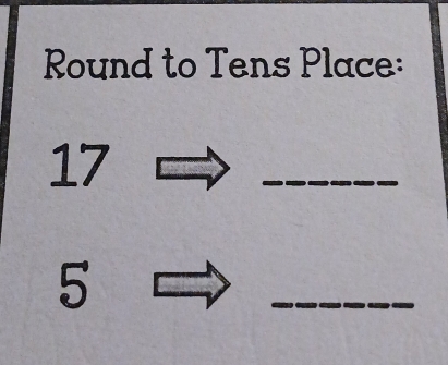 Round to Tens Place: 
17 ∴ ∠ 1,4=△ C _
5^.
_