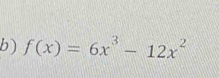 f(x)=6x^3-12x^2