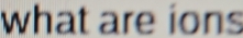 what are ions