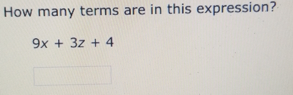 How many terms are in this expression?
9x+3z+4