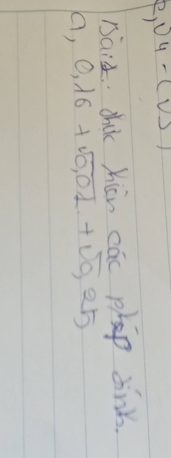 v_4=(v)t
Baid. dh Xiùn cāc plap dink.
(1, 0,16+sqrt(0,0)2,+sqrt(0,)25