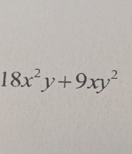 18x^2y+9xy^2