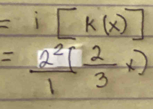 =i[k(x)]
= 2^2(/3 x)