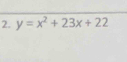 y=x^2+23x+22