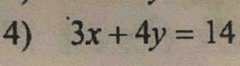 3x+4y=14