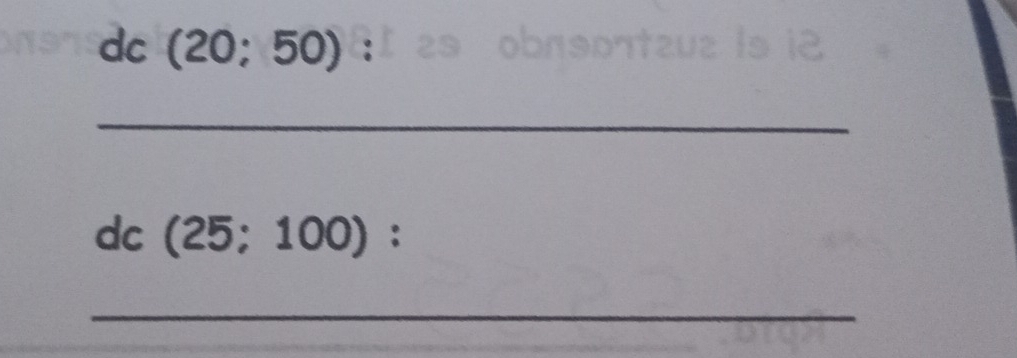 dc (20; 50) : 
_
dc (25;100) : 
_