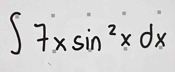 ∈t 7xsin^2xdx