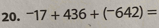 -17+436+(^-642)=