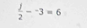  j/2 -^-3=6