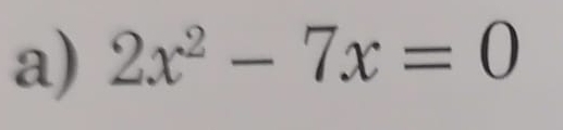 2x^2-7x=0