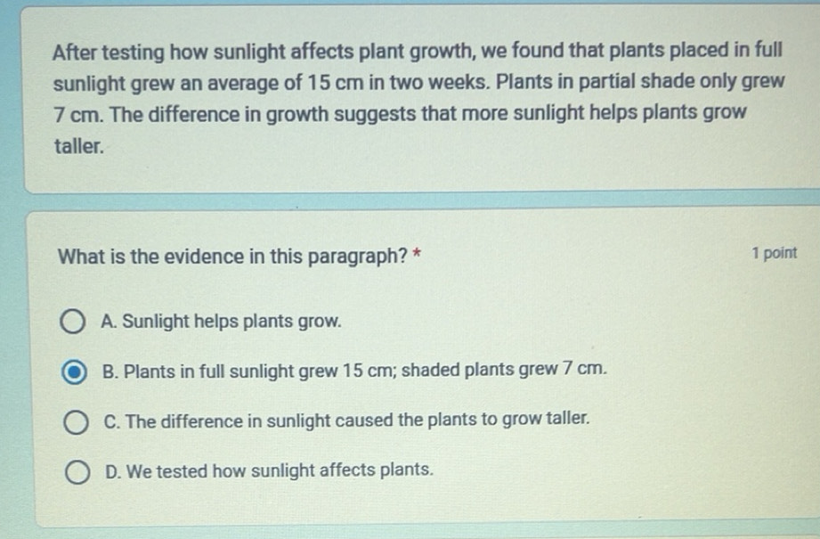 Solved: After testing how sunlight affects plant growth, we found that ...