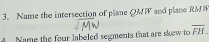 Solved: Name the intersection of plane QMW and plane RMW 4 Name the ...