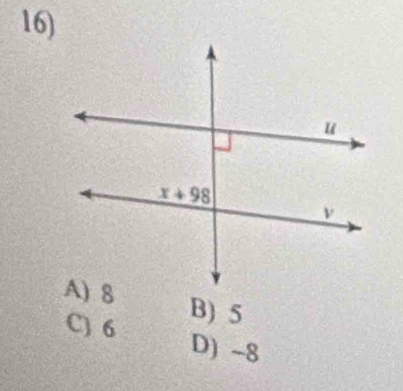 B) 5
C) 6 D) -8