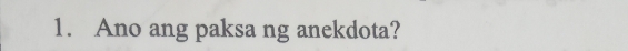 Ano ang paksa ng anekdota?