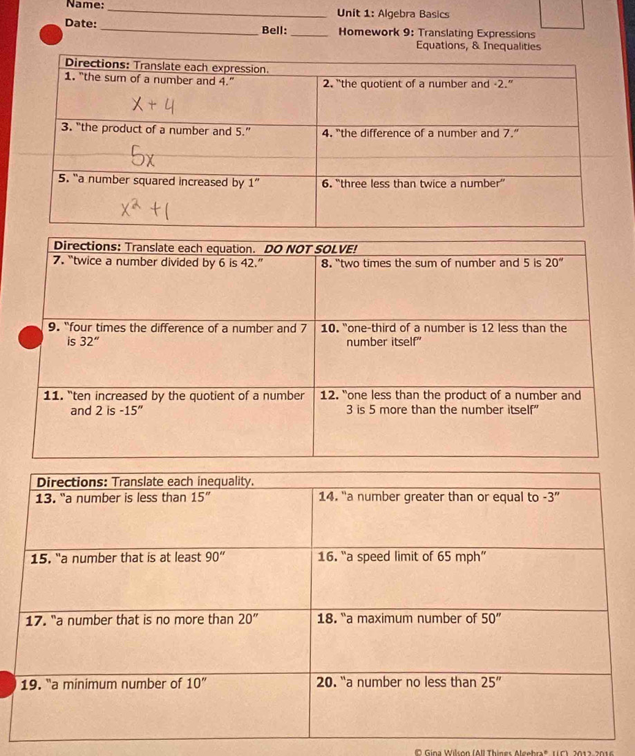 Name: _Unit 1: Algebra Basics
Date: _Bell: _ Homework 9: Translating Expressions
Equations, & Inequalities
O  G ína Wülson (All Thingr Algebra' U  C  ,  2012 201 6