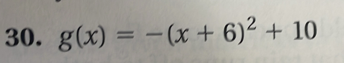 g(x)=-(x+6)^2+10