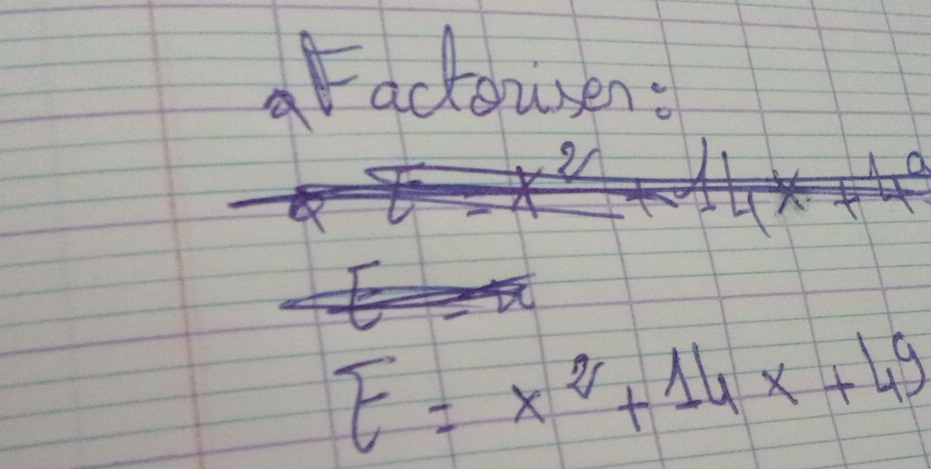 Facousen:
E=x^2+14x+49