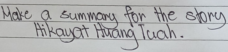 Make a summary for the story 
Hkayat Huang Tuah.