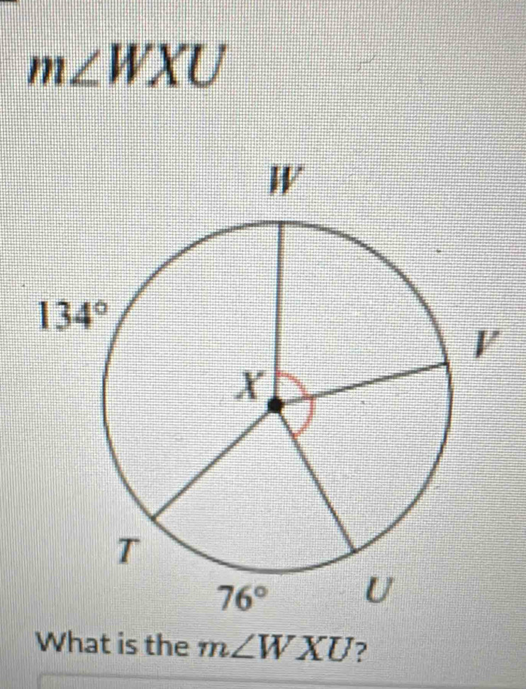 m∠ WXU
What is the m∠ WXU ?