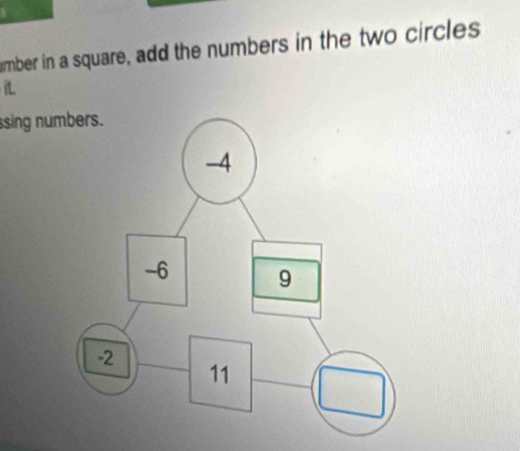 umber in a square, add the numbers in the two circles 
it 
ssing nu