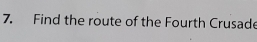 Find the route of the Fourth Crusade
