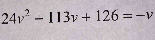 24v^2+113v+126=-v