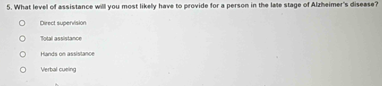 Solved: What level of assistance will you most likely have to provide ...