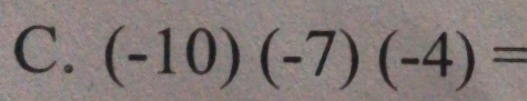 (-10)(-7)(-4)=