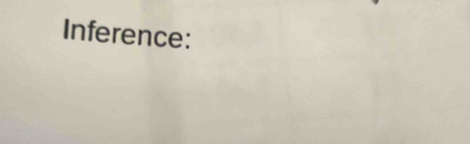 Inference: