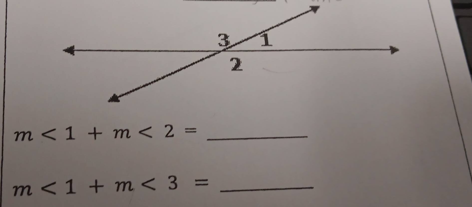 m<1+m<2= _
m<1+m<3= _