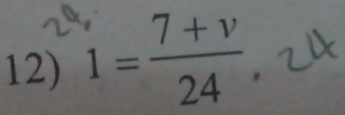 i= (7+v)/24 .