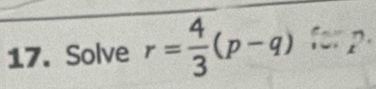 Solve r= 4/3 (p-q)