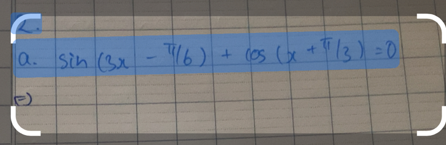 sin (3x-π /6)+cos (x+π /3)=0
()