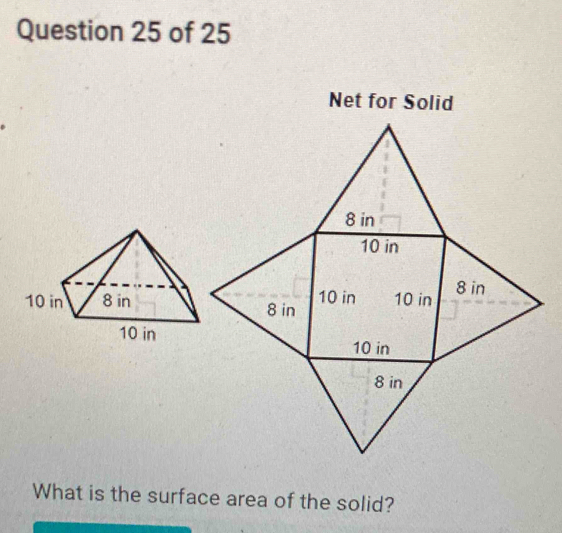 Net for Solid 
What is the surface area of the solid?