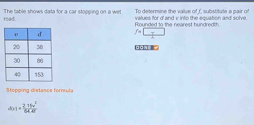 Solved: The table shows data for a car stopping on a wet To determine ...