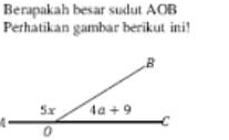 Berapakah besar sudut AOB
Perhatikan gambar berikut ini!