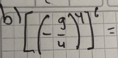 [(- 9/4 )^4]^6=