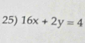 16x+2y=4