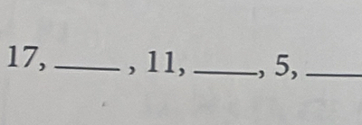 17, _, 11, _, 5,_