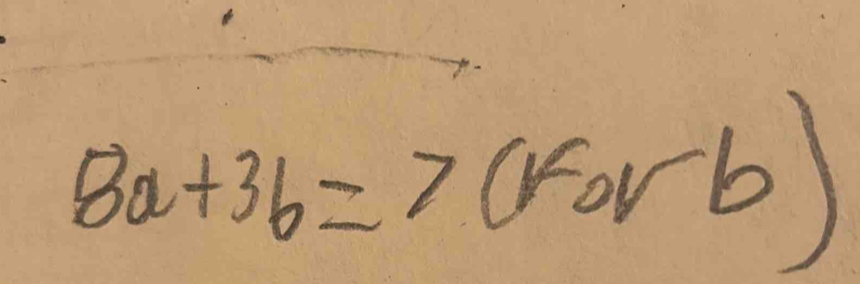 8a+3b=7(rarb)